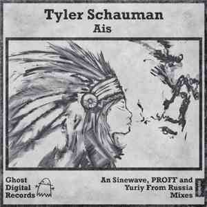 Tyler Schauman - Ais mp3 album