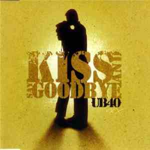 UB40 - Kiss And Say Goodbye mp3 album
