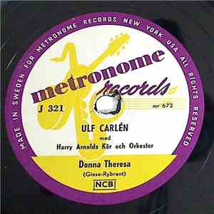 Ulf Carlén Med Harry Arnolds Kör Och Orkester - Donna Theresa / Anema e Core mp3 album