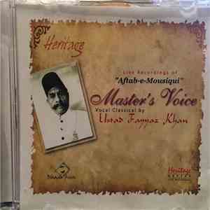 Ustad Fayyaz Khan - Master's Voice: Live Recordings Of "Aftab-e-Mousiqui" mp3 album