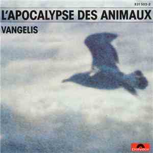 Vangelis - L'Apocalypse Des Animaux mp3 album