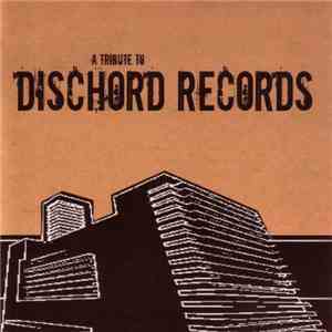 Various - A Tribute To Dischord Records mp3 album