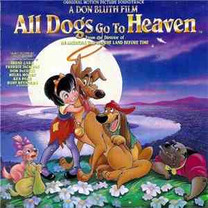 Various - All Dogs Go To Heaven: Original Motion Picture Soundtrack mp3 album