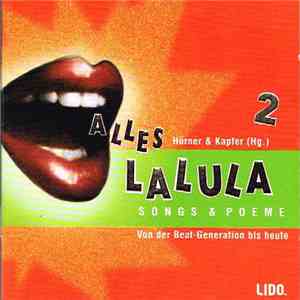 Various - Alles Lalula 2 - Songs & Poeme Von Der Beat-Generation Bis Heute mp3 album