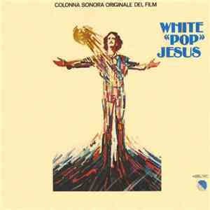 Various - Colonna Sonora Originale Del Film "White Pop Jesus" mp3 album