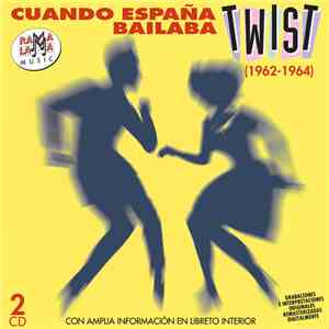 Various - Cuando España Bailaba Twist (1962-1964) mp3 album