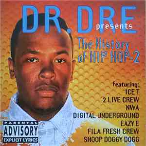 Various - Dr. Dre Presents The History Of Hip Hop-2 mp3 album
