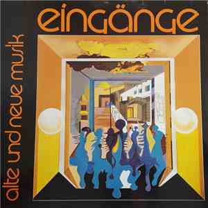 Various - Eingänge - Alte Und Neue Musik mp3 album