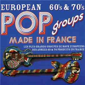 Various - European 60's & 70's Pop Groups Made In France - Volume 3 mp3 album