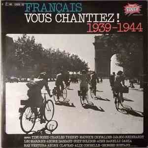 Various - Français Vous Chantiez! 1939-1944 mp3 album