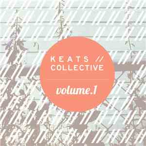 Various - KEATS​/​/​COLLECTIVE Vol. 1 mp3 album