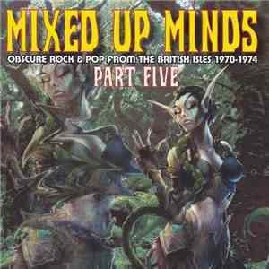 Various - Mixed Up Minds Part Five mp3 album