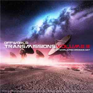 Various - Offworld Transmissions Volume 3 mp3 album