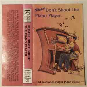 Various - Please Don't Shoot The Piano Player mp3 album