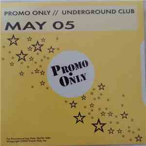 Various - Promo Only Underground Club: May 2005 mp3 album