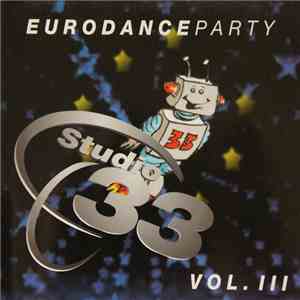 Various - Studio 33 - Eurodanceparty Vol. 3 mp3 album