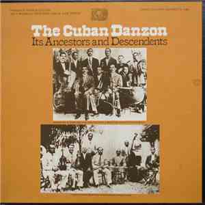 Various - The Cuban Danzon - Its Ancestors And Descendents mp3 album