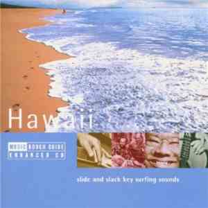 Various - The Rough Guide To The Music Of Hawaii (Slide And Slack Key Surfing Sounds) mp3 album