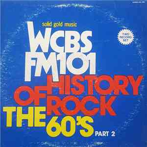 Various - WCBS FM101 History Of Rock - The 60's Part 2 mp3 album