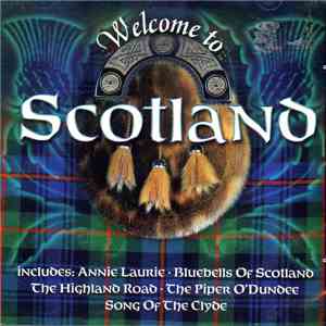Various - Welcome To Scotland mp3 album
