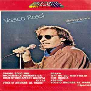 Vasco Rossi - Siamo Solo Noi mp3 album