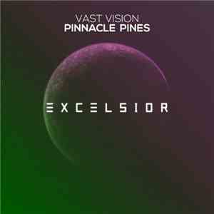 Vast Vision - Pinnacle Pines mp3 album