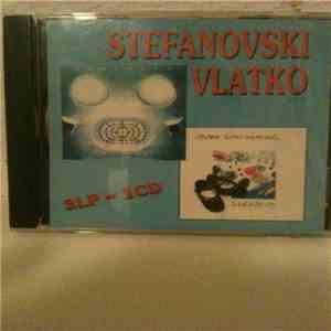 Vlatko Stefanovski - 2LP = 1CD mp3 album