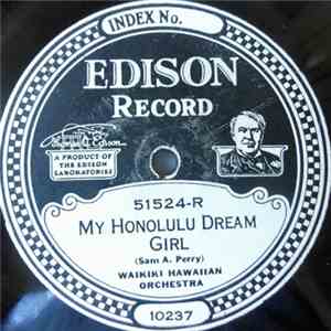 Waikiki Hawaiian Orchestra - My Honolulu Dream Girl / In The Heart Of Hawaii mp3 album