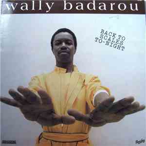 Wally Badarou - Back To Scales To-Night mp3 album
