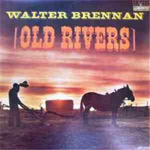 Walter Brennan - Old Rivers mp3 album