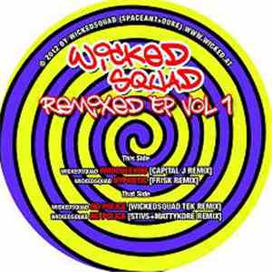 Wickedsquad - Remixed EP Vol 1 mp3 album