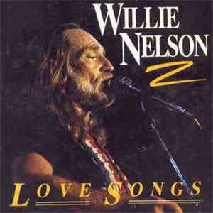 Willie Nelson - Love Songs mp3 album