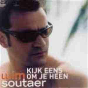 Wim Soutaer - Kijk Eens Om Je Heen mp3 album
