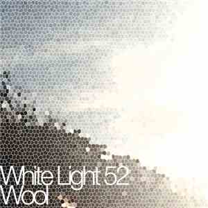Wool - White Light 52 mp3 album