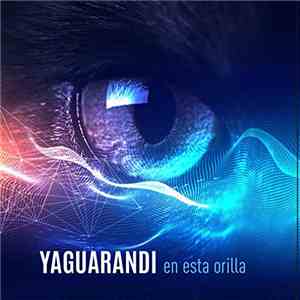 Yaguarandi - En Esta Orilla mp3 album