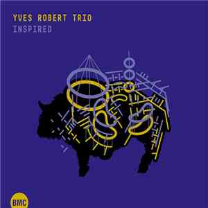 Yves Robert Trio - Inspired mp3 album