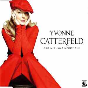 Yvonne Catterfeld - Sag Mir - Was Meinst Du? mp3 album