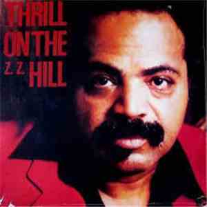 Z. Z. Hill - Thrill On The Z. Z. Hill mp3 album