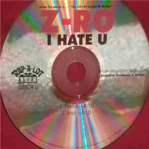 Z-Ro - I Hate U mp3 album