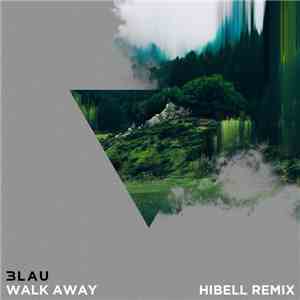 3LAU Feat. Luna Aura - Walk Away (Hibell Remix) mp3 album