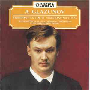 A. Glazunov, USSR Ministry Of Culture Symphony Orchestra, Gennadi Rozhdestvensky - Symphony No 4 Op 48 / Symphony No 5 Op 55 mp3 album