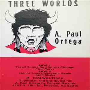 A. Paul Ortega - Three Worlds mp3 album