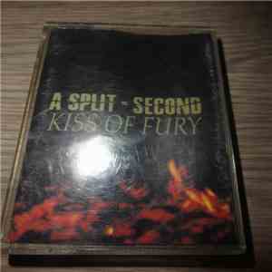 A Split - Second - Kiss Of Fury mp3 album