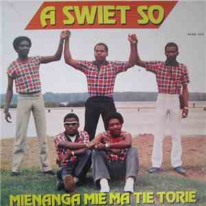 A Swiet So - Mienanga Mie Ma Tie Torie mp3 album