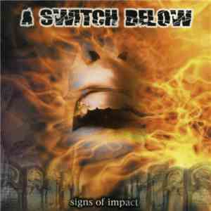 A Switch Below - Signs Of Impact mp3 album