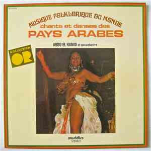 Abdu-El-Hanid Et Son Orchestre - Chants Et Danses Des Pays Arabes mp3 album