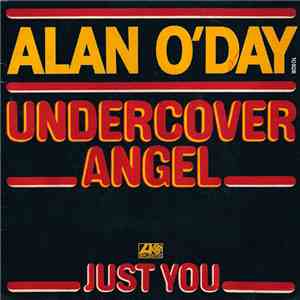 Alan O'Day - Undercover Angel / Just You mp3 album