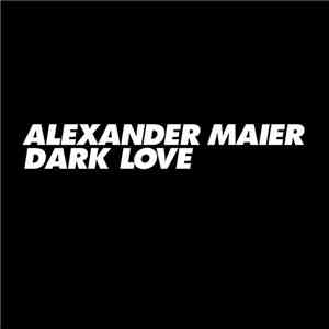 Alexander Maier - Dark Love mp3 album