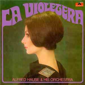 Alfred Hause & His Orchestra - La Violetera mp3 album