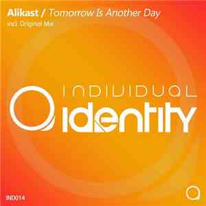 Alikast - Tomorrow Is Another Day mp3 album